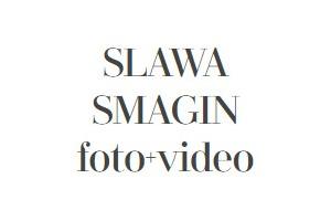 Slawa Smagin Foto+Video