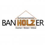 Schreinerei BanHOLZer