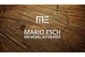 Mario Esch - Ihr Möbel Schreiner